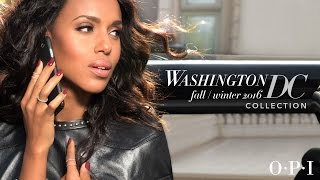 OPI Washington DC Collection  Fall 2016 [upl. by Nauqal]