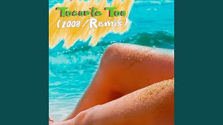 Tocarte Toa 2008  Remix [upl. by Juli823]