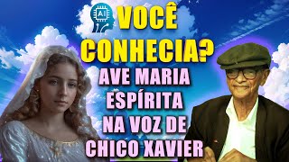 AVE MARIA ESPÍRITA NA VOZ DE CHICO XAVIER VOZ REIMAGINADA POR IA [upl. by Ahsiner587]