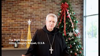 Abbot Gregorys Christmas Message 2023 [upl. by Maxia]