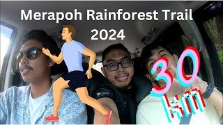 Vlog Aktif EP1  30km Merapoh Rainforest Trail 2024 [upl. by Erica]