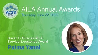 Palma Yanni Accepts 2023 Susan D Quarles AILA Service Excellence Award [upl. by Yekim]