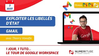 GMAIL  EXPLOITER DES LIBELLES DETAT [upl. by Bram570]