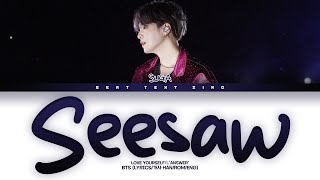 BTS SUGA Seesaw Color Coded Lyrics가사 HanRomEng [upl. by Intruok588]