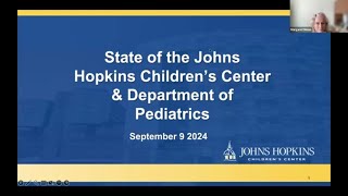 Pediatric Grand Rounds  The State of the Johns Hopkins Children’s Center 2024 [upl. by Herrah]