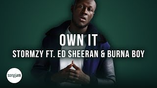 Stormzy  Own It ft Ed Sheeran amp Burna Boy Official Karaoke Instrumental  SongJam [upl. by Diena753]