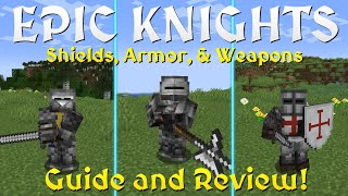 Epic Knights Shields Armor amp Weapons A Minecraft Mod InDepth Guide and Review [upl. by Ladd814]