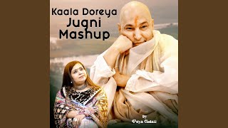 Kaala Doreya Jugni Mashup [upl. by Gleda]