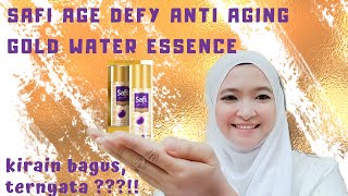 review Safi Age Defy Anti Aging Gold Water Essence KIRAIN BAGUS TERNYATAA [upl. by Cence]