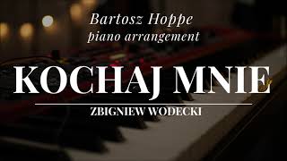 Zbigniew Wodecki  Kochaj mnie fragment piano arrangement [upl. by Phila]