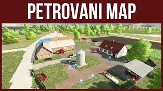 PETROVANI MAP – Map Tour – Farming Simulator 22 [upl. by Burg108]