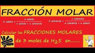 FRACCIÓN MOLAR Cómo se calcula Bien explicado Ejemplo 1 EJERCICIOS RESUELTOS SOLUTO y SOLVENTE [upl. by Steward106]