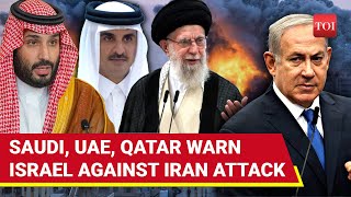 Saudi UAE Qatar Block Airspace For Israels Attack On Iran Arabs Issue Warnings To Netanyahu [upl. by Niloc175]