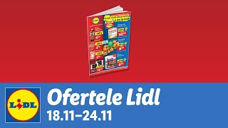 Ofertele saptamanii la Lidl • 18  24 Noiembrie 2024 [upl. by Mahsih]