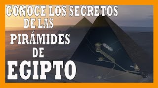 ✅✅✅Los SECRETOS de las PIRÁMIDES de EGIPTO✅✅✅  DOCUMENTAL 4K [upl. by Silrac]