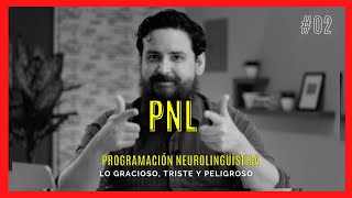 PNL 02 ¡Programación Neurolingüística 🤡  Pseudociencia e intrusismo en psicología [upl. by Eeuqram]