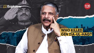 The Mystery of Gen ZiaulHaq’s Death Explained by IjazulHaq  TCM Explains [upl. by Omor911]