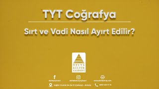 TYT Coğrafya  Sorularla Konu Anlatımı  Sırt ve Vadi Nasıl Ayırt Edilir [upl. by Witherspoon19]