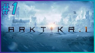 ARKTIKA1 VR  Прохождение  Стрим №1 [upl. by Carlyle]