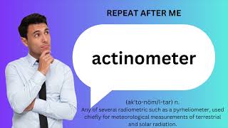 How to SAY and USE ACTINOMETER [upl. by Derwin914]