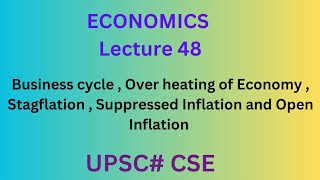 Economics Lecture 48 Keynesian theory Business cycle Over heating of Economy Stagflation [upl. by Eninaj]