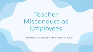 EDPY 410 Teacher Misconduct [upl. by Aihtennek761]