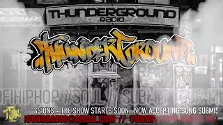 THUNDERGROUND RADIO EP 451  SUBMIT YOUR MUSIC  UndergroundHipHop [upl. by Delwyn]