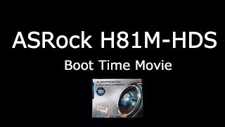 ASRock H81MHDS Boot Time [upl. by Ynnod]