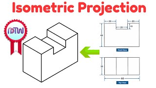 Isometric Projection in Engineering Drawing  isometric projection 3D from orthographic view [upl. by Leontine]