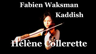 Hélène Collerette plays Kaddish by Fabien Waksman [upl. by Acireit]