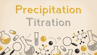 31 Precipitation titration  PA1  TPL [upl. by Rosanne406]