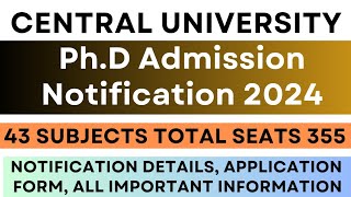 Central University Latest PhD Admission Notification 2024 [upl. by Arocat566]