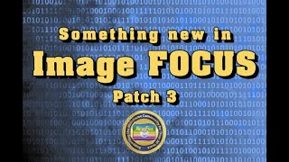 Something new in Image FOCUS Patch 3 [upl. by Marys327]