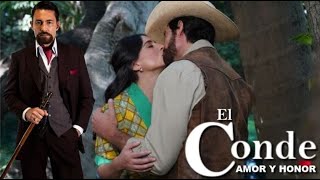 El Conde Amor y Honor capitulo 45 episodio 4 [upl. by Timmons295]