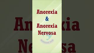 Anorexia amp Anorexia Nervosa education medicalsurgicalnursing mentalhealthnursing [upl. by Nero]