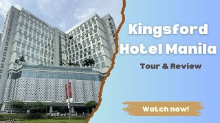 KINGSFORD HOTEL MANILA  STAYCATION  TOUR amp REVIEW  NOVEMBER 2024 [upl. by Custer]