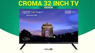 Croma 32inch Smart Android TV Indulge gadgets [upl. by Robinia4]