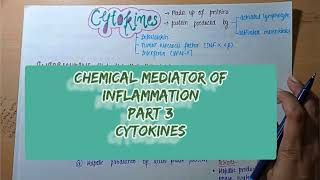 Mediators of inflammation CYTOKINES  explained with charts   Part 3 💥 [upl. by Asilec]