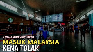 HATIHATI JANGAN SAMPAI SALAH TUJUAN MASUK KE MALAYSIA [upl. by Ardeha695]