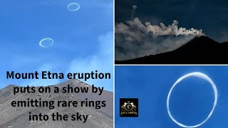 Mount Etna Eruption Emits Rare Sky Rings [upl. by Mulderig]