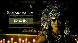 RAIN  Samskara LIVE [upl. by Beale]