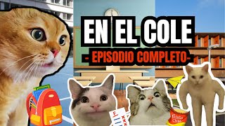 EN EL COLEGIO episodio completo meme de gatos [upl. by Nedi]