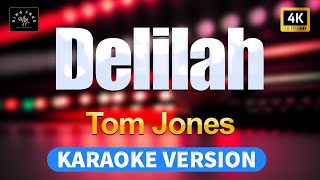 Delilah  Tom Jones High Quality Karaoke with lyrics [upl. by Bills]