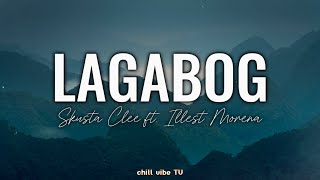 Lagabog  Skusta Clee ft Illest Morena Lyrics [upl. by Caro]