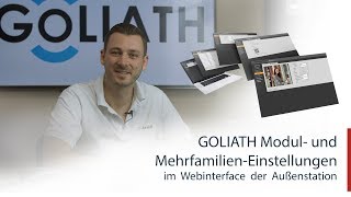 GOLIATH Modul und MehrfamilienEinstellungen im Webinterface der Außenstation [upl. by Airetahs]