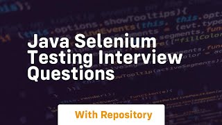 java selenium testing interview questions [upl. by Peppi]