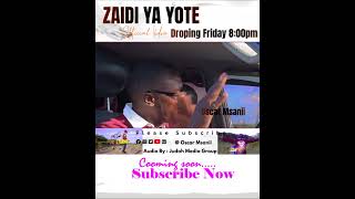 Zaidi Ya Yote  Official Video  COMING SOON [upl. by Eirameinna963]