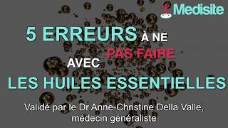 5 erreurs a ne pas faire avec les huiles essentielles [upl. by Oknuj]