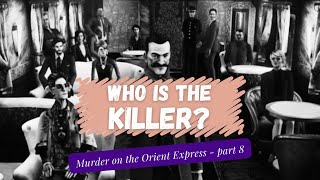 Ep08 Poirot Reveals the Truth  Murder on the Orient Express playthrough [upl. by Alikam]