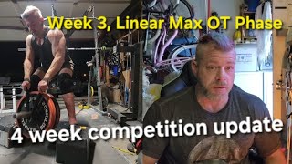 Powerlifting Competition Update  Candito Six Week Strength Week 3 Linear MAX OT Phase [upl. by Boggs]